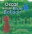 Oscar and the Blue Balloon - Hardcover