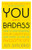 You Are a Badass: How to Stop Doubting Your Greatness and Start Living an Awesome Life
