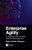 Enterprise Agility: A Practical Guide to Agile Business Management