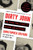 Dirty John and Other True Stories of Outlaws and Outsiders