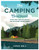 The Camping Cookbook: Fabulous Campfire Feasts For Outdoor Adventurers