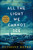 All the Light We Cannot See: A Novel