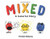 Mixed: A Colorful Story
