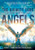 The Divinity Code to Understanding Angels: An A to Z Guide to God's Angelic Host