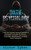 Dark Psychology: Learn the Practical Uses and Defenses of Manipulation, Emotional Influence, Persuasion, Deception, Mind Control, Covert NLP, Brainwashing, and Other Secret Techniques