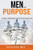 MEN OF PURPOSE: VESSELS PREPARED FOR THE MASTER'S USE