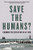 Save the Humans?: Common Preservation in Action