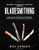 Bladesmithing: Beginner + Intermediate + Advanced Guide to Bladesmithing: Knife Making Compendium for Beginner, Intermediate, and Advanced Bladesmiths