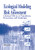 Ecological Modeling in Risk Assessment: Chemical Effects on Populations, Ecosystems, and Landscapes