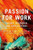 Passion for Work: Theory, Research, and Applications