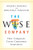 The Wise Company: How Companies Create Continuous Innovation