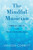 The Mindful Musician: Mental Skills for Peak Performance