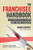The Franchisee Handbook: Everything You Need to Know About Buying a Franchise