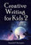 Creative Writing for Kids 2