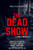 The Dead Show