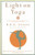 Light on Yoga: The Bible of Modern Yoga