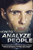 How to Analyze People: The Ultimate Guide to Speed Reading People Through Proven Psychological Techniques, Body Language Analysis and Personality Types and Patterns