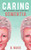 Caring for the Elderly and Those with Dementia - Paperback