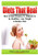Diets That Heal: How to Heal Diseases & Ailments to be Healthier, Lose Weight, & Reduce Pain