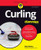 Curling For Dummies Curling For Dummies