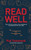 Read Well: Discover how to improve your reading and comprehension in 6 easy steps