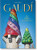 Gaudí. The Complete Works – 40th Anniversary Edition