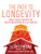 The Path to Longevity: The Secrets to Living a Long, Happy, Healthy Life