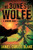 The Bones of Wolfe: A Border Noir
