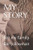 My Story: For Jessica, Paige, Tracey And Marnie