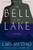 The Bell in the Lake: A Novel