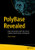 PolyBase Revealed: Data Virtualization with SQL Server, Hadoop, Apache Spark, and Beyond