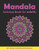Mandala Coloring Book For Adults: Beautiful Stress Relieving Patterns For Relaxation