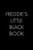 Freddie'S Little Black Book: The Perfect Dating Companion For A Handsome Man Named Freddie. A Secret Place For Names, Phone Numbers, And Addresses.