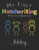 My First Handwriting Practice Workbook Abby: 8.5X11 Composition Writing Paper Notebook For Kids In Kindergarten Primary School I Dashed Midline I For Pre-K, K-1,K-2,K-3 I Back To School Gift