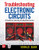 Troubleshooting  Electronic Circuits: A Guide to Learning Analog Electronics