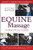 Equine Massage: A Practical Guide