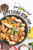 Super Easy And Appetizing Stir-Fry Cookbook: The Perfect Stir-Fry Recipes For Beginners