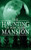 The Haunting Of Winchester Mansion (A Riveting Haunted House Mystery Series)