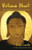 Virtuous Heart: Twelve Buddhist Stories To Awaken And Inspire