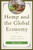 Hemp And The Global Economy: The Rise Of Labor, Innovation, And Trade