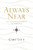 Always Near: His Wondrous Works To Perform