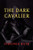 The Dark Cavalier: (A Michael Dundas Mystery)