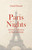 Paris Nights - And Other Impressions Of Places And People: With An Essay From Arnold Bennett By F. J. Harvey Darton