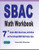 Sbac Math Workbook: 7Th Grade Math Exercises, Activities, And Two Full-Length Sbac Math Practice Tests