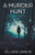 A Murder Hunt (A Maggie Kelburn Mystery)