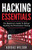 Hacking Essentials - The Beginner'S Guide To Ethical Hacking And Penetration Testing
