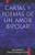 Cartas Y Poemas De Un Amor Bipolar (Spanish Edition)
