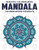 Beautiful Coloring Book : Mandala Coloring Books For Adults: Relaxation Mandala Designs