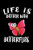 Life Is Better With Butterflies: Animal Nature Collection