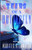 Tears Of A Butterfly